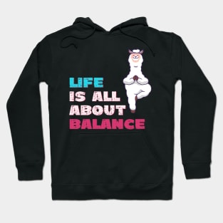 Life is all about balance Hoodie